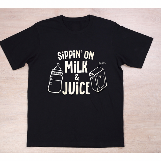 Sippin’ On Milk & Juice Tshirt